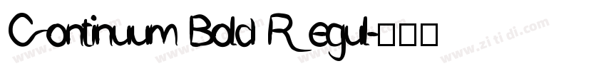 Continuum Bold Regul字体转换 Continuum Bold Regul字体转换